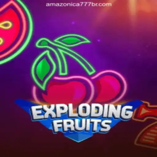 The Thrill of ExplodingFruits: A Juicy Adventure with Amazonica 777